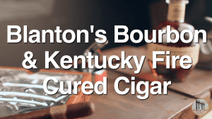 Blanton's Bourbon and Kentucky Fire Cured Cigar | Drew Estate Pairings Episode 13