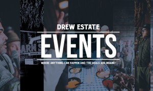 Drew Estate Events