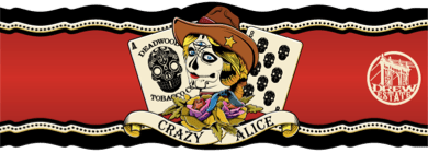 Deadwood Crazy Alice cigar