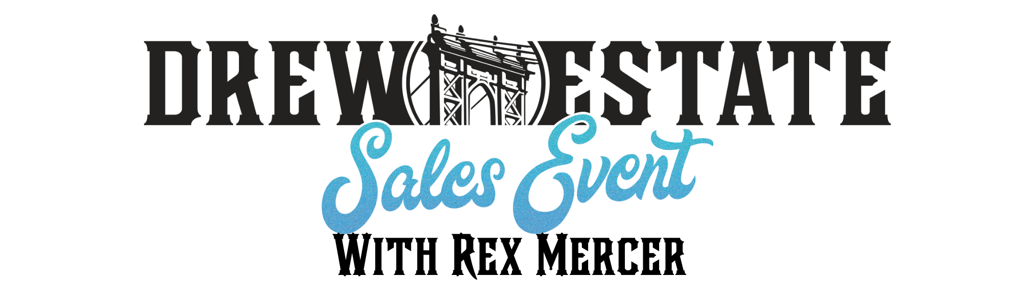 Drew Estate Event with Rex Mercer